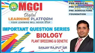 BIOLOGY : PLANT BREEDING & GENETIC : IMP QUESTION SERIES : PAT-2020 : MGCI INDORE : SANJAY RAJPUT