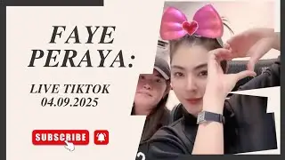 FAYE PERAYA LIVE TIKTOK 04.09.2058 [FULL]​ 