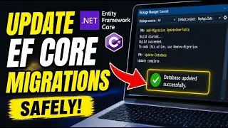 How to update your Entity Framework Core migrations safely - Complete Guide