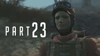 Fallout 4 - Walkthrough PART 23 Gameplay No Commentary [1080p]