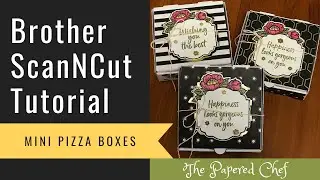 Brother ScanNCut Tutorial - Decorating Mini Pizza Boxes - Tags in Bloom & Golden Honey dsp