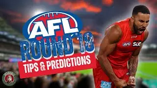 AFL 2025: Round 18 - Tips & Predictions!