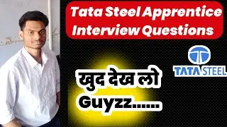 Tata Steel Apprentice Interview Questions| देख लो क्या पूछा जाता है Interview में | Interview Tips ✅