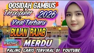 FULL ALBUM QASIDAH GAMBUS SHOLAWAT PILIHAN TERBAIK 2026 - SHOLAWAT DANGDUT BULAN RAJAB TERPOPULER 