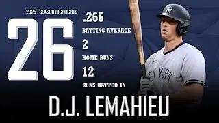 D.J. LeMahieu || 2025 New York Yankees Highlights