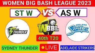 ST W vs AS W Live II wbbl Live score II Sydney Thunder vs Adelaide Strikers Live match 2023