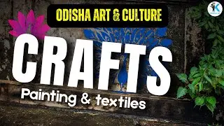 Odisha Art & culture | Crafts & textiles | OPSC ( Pre + Mains ) | By - Soumya Sir #opsc