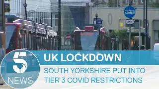 Coronavirus: South Yorkshire next region in Tier 3 | 5 News