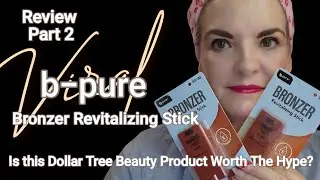 Reviewing The Viral b-pure Bronzer Revitalizing Stick/Soft Tan (Part 2)