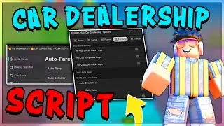 BEST Car Dealership Tycoon Script! Auto Race, EVENT, INF Money, and More! (*PASTEBIN*)