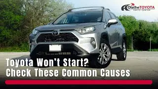 Toyota Cranks But Won't Start? Simple Fuel System and Other Common Problems