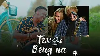 Beug Na & Perfect - Tex LBK, Beyonc&eacute; & Ed Sheeran