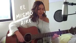 EL MISMO AIRE- Camilo ft. Pablo Albor&aacute;n (Pamela Rusque cover)