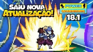 CORRE SAIUU!!! POWER WARRIORS 18.1 ATUALIZAÇÃO NOVA FORMA DO MORO!