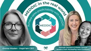 Real-World MEDDIC Success: Hannah Davison and Nilofar Sarwar share their stories