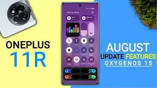 Oneplus 11r OxygenOS 15 August Update (15.0.0.850) | New Features | 11r New Update #oneplus11r