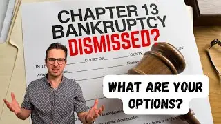 Chapter 13 Bankruptcy Dismissal: 3 Crucial Things to Know
