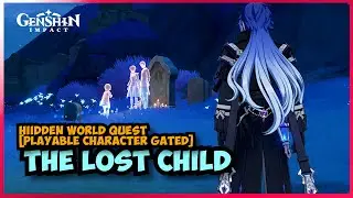 The lost child tale [Playable character Hidden World Quest] 6.0 Genshin Impact
