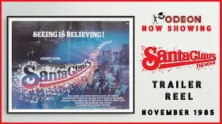 SANTA CLAUS - THE MOVIE (November 1985 Odeon Cinema Trailer Reel) -- Home Cinema