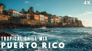 PUERTO RICO Deep House Mix | Tropical Chillout Lounge 4K | AEVE DEEP #84