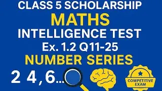 Navneet Book | Number Series | Ex. 1.2 Q11&ndash;25 | Class 5 Scholarship | Must Watch!&rdquo;