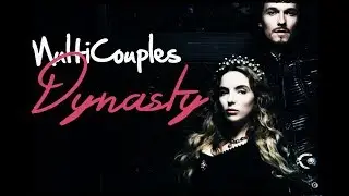 MultiCouples ▶ Dynasty
