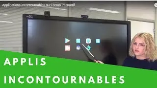 Applications incontournables sur l'&eacute;cran Interactif