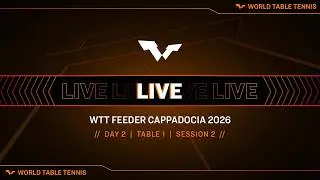 LIVE! | T1 | Day 2 | WTT Feeder Cappadocia 2026 | Session 2