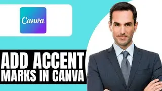 Как добавлять знаки ударения в Canva &ndash; (2025) Пошаговое руководство
