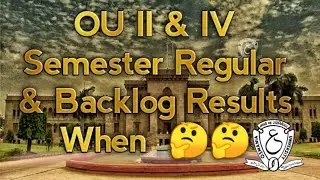 OU II & IV Semester Regular/ Backlog Exams Results