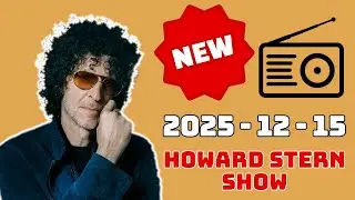 Howard Stern Show 12/15/2025