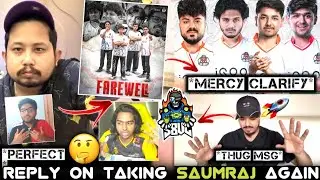 Mercy Clarify Why Farewell Saumraj Lineup😳Reply Juicy Skipz Post Removed😂Saumay Reject 8bit Reality💕