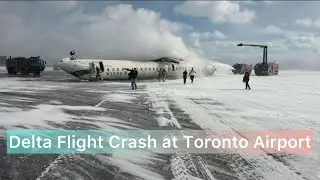 Delta Flight Crash at Toronto Airport