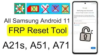 [1 Click FRP Reset Tool] Samsung Android 11 A21s/A51/A71 FRP Bypass - ALL Free Method Blocked