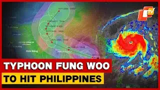 Super Typhoon Fung Woo To Make Landfall Tonight In Philippines