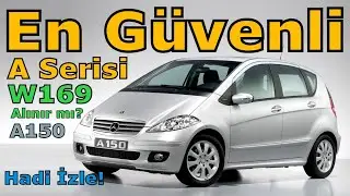 W169 A SERİSİ MERCEDES-BENZ ALINIR MI? TÜM YÖNLERİYLE...