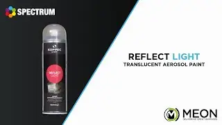Product Video | Reflect Light Translucent Aerosol Paint | Presented by Meon