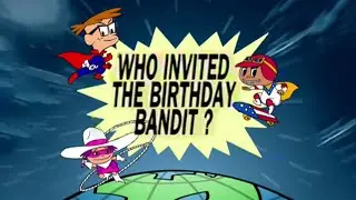 Teamo Supremo -  Who Invited the Birthday Bandit? [S01E02B]