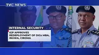 IGP Approves Redeployment of DIGs MBA, Inuwa, CIROMA