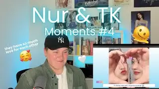 Reaction | 😳 TK Gets Scared Every Time Nur Enters JEALOUS MODE! 💙🐳