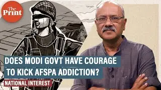 Nagaland massacre shows AFSPA is a deadly addiction. Does Modi govt have the courage to kick it?