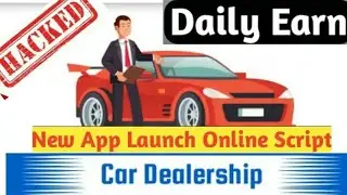 Online script of car dealership earning app,task bypass script of car dealership app