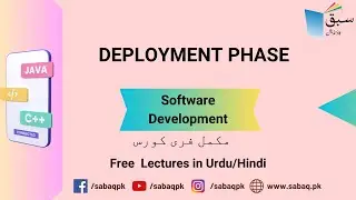 Deployment Phase, Computer Science Lecture | Sabaq.pk