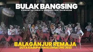 LOMBA BALAGANJUR REMAJA 2022, DUTA KABUPATEN KLUNGKUNG
