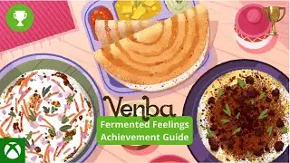 Venba - Fermented Feelings Achievement / Trophy Guide (Chapter 7 Dosas)