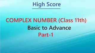 Complex Number Class 11th in (Hindi or English) Basic to Advance Part 1