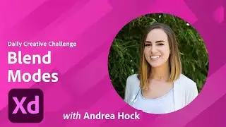 Adobe XD Daily Creative Challenge - Blend Modes | Adobe Creative Cloud