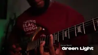 Green Light - Xavier Burch