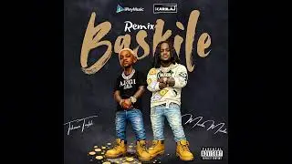 Tikawo Trafik - BASKILE [Remix] Feat. Mada Mada