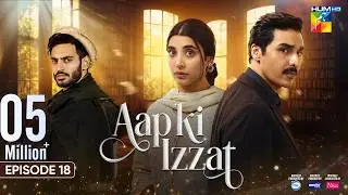 Aap Ki Izzat - Episode 18 - [ENG SUB] 12 Sep 2026 [ Urwa Hocane, Ahsan Khan & Saif Ali Khan ] HUM TV